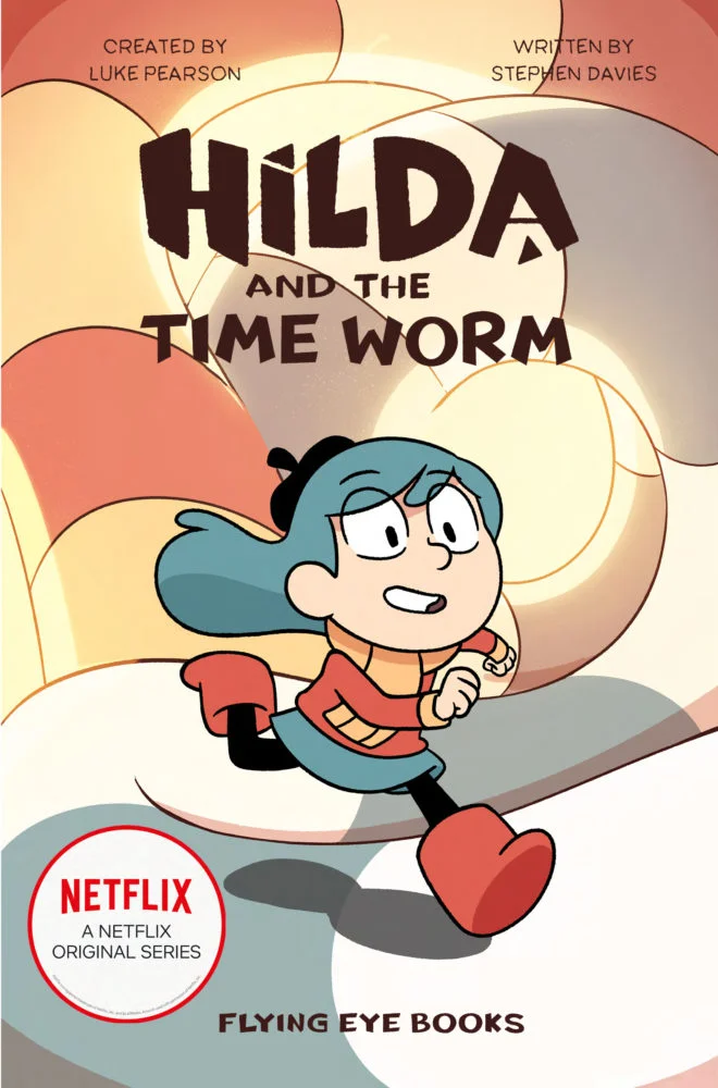 Front cover of Hilda and the Time Worm: Hilda pursued by worm